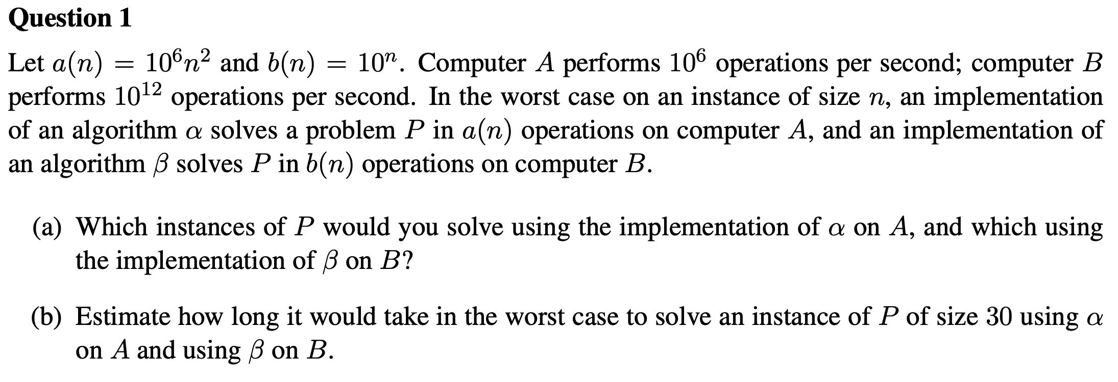 Solved Question 1 Let A N 106n2 And B N 10 Com