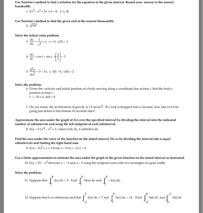 Solved Use Newton's method to find a solution for the | Chegg.com