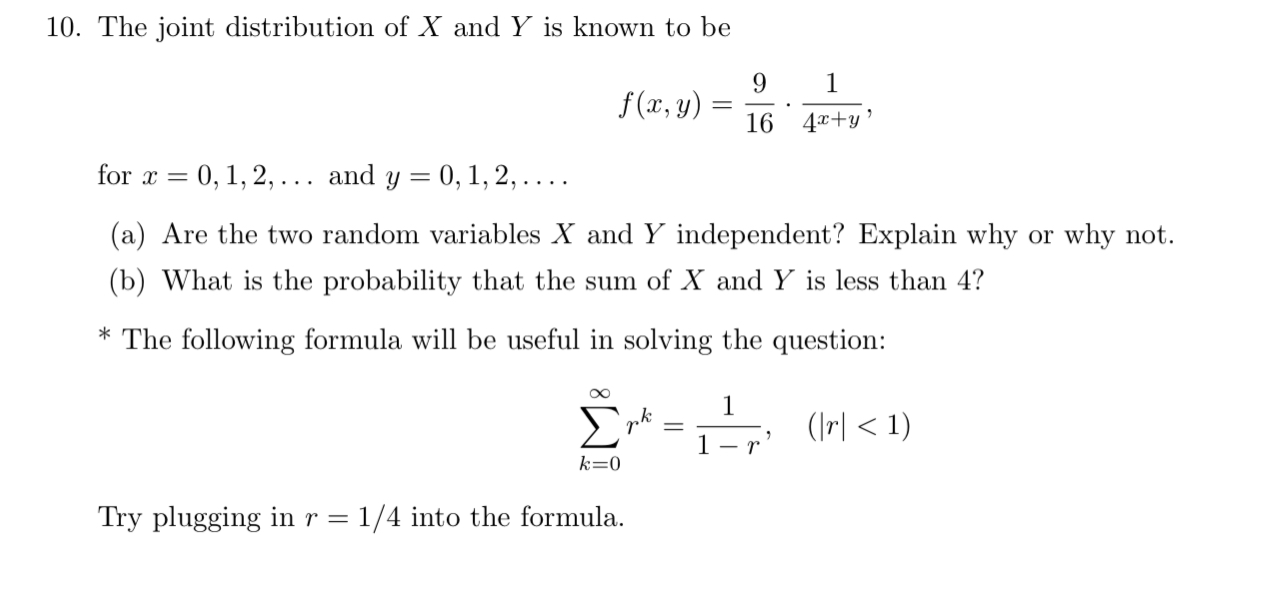 Solved 10. The joint distribution of X and Y is known to be | Chegg.com