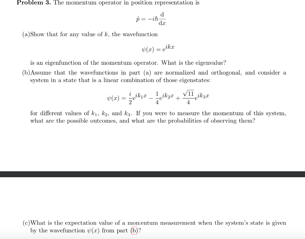 Solved Problem 3 The Momentum Operator In Position Repre Chegg Com