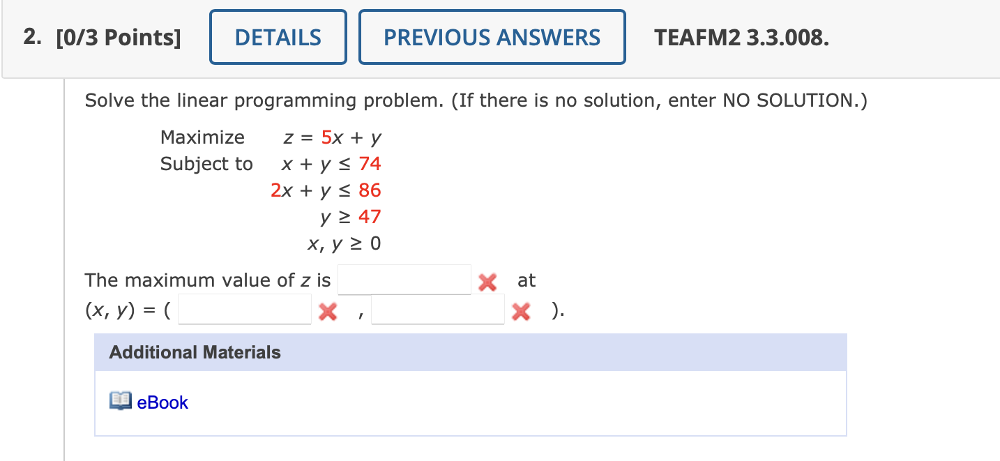 Solved Maximize Subject to z=5x+yx+y≤742x+y≤86y≥47x,y≥0 The | Chegg.com