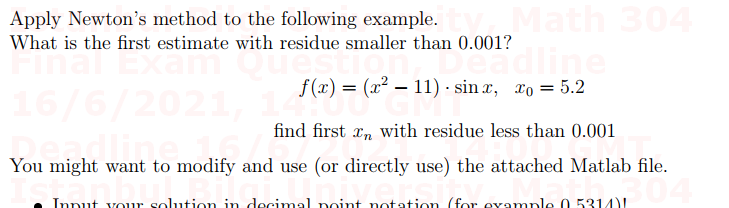Solved Apply Newton's method to the following example. What | Chegg.com