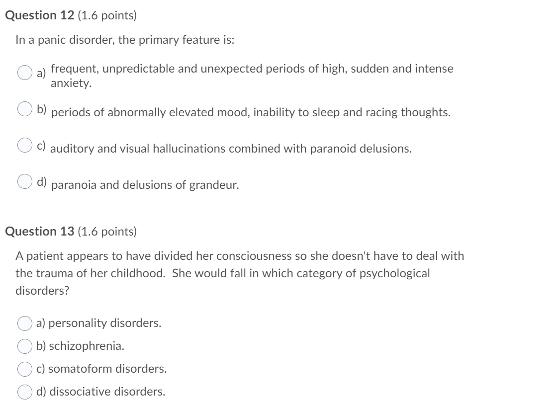 Solved Question 12 (1.6 points) In a panic disorder, the | Chegg.com