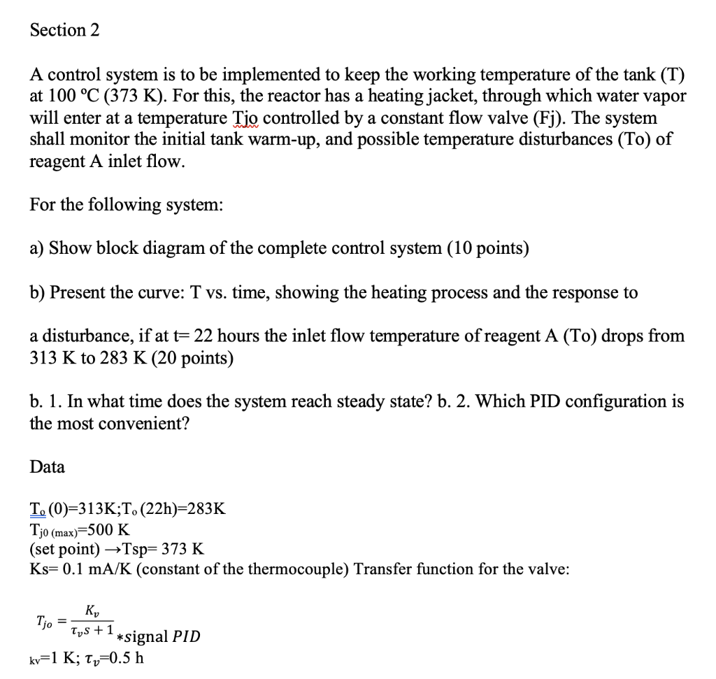 Solved Section 2 A control system is to be implemented to | Chegg.com