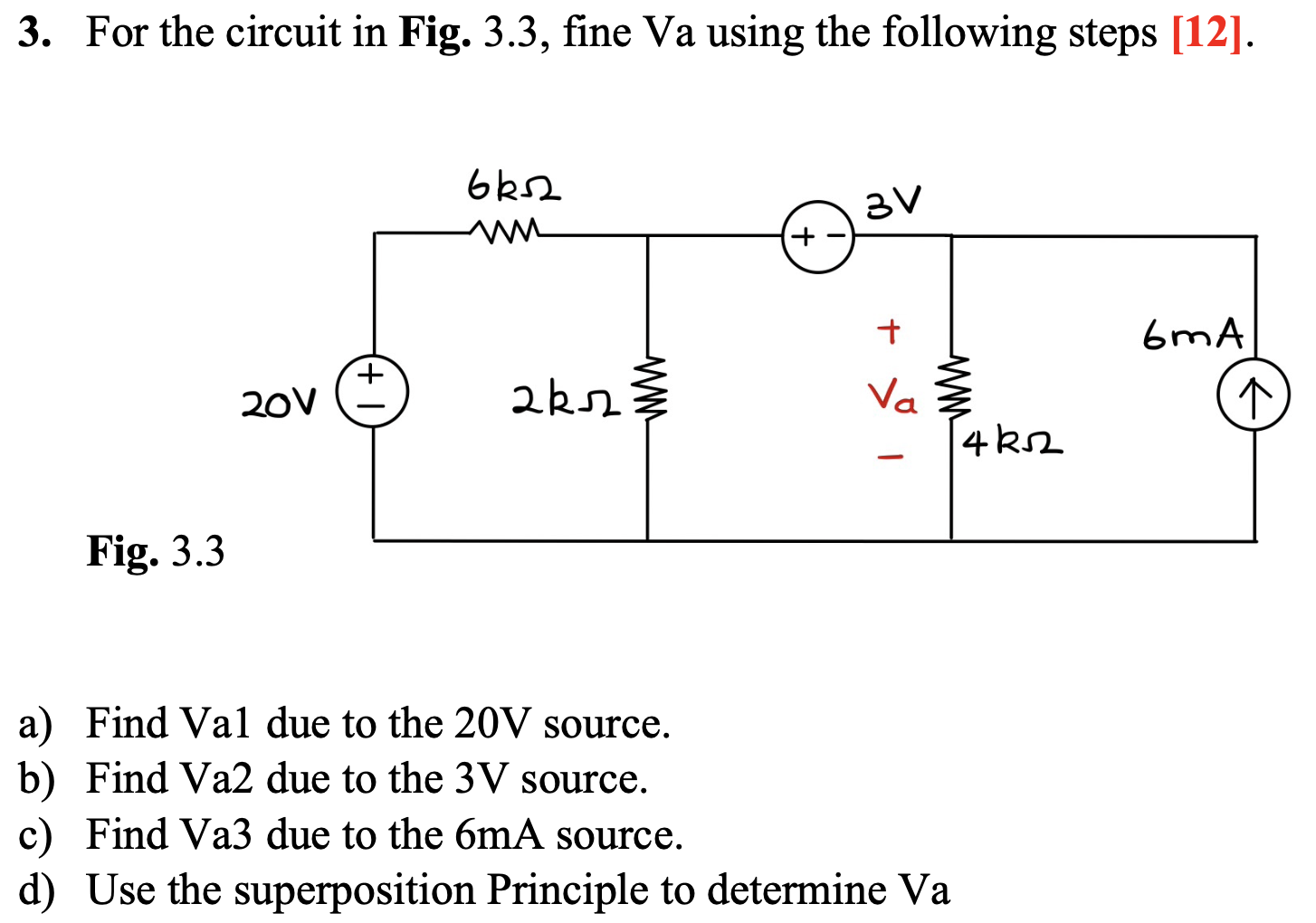 Solved 3. For the circuit in Fig. 3.3, fine Va using the