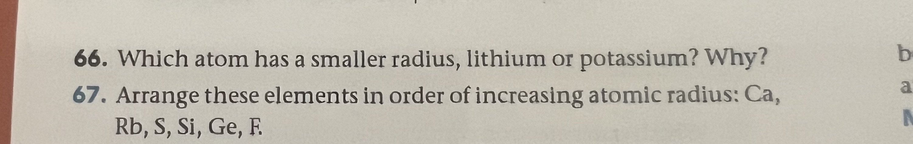 Solved 66. Which atom has a smaller radius, lithium or | Chegg.com