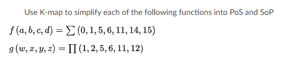 Solved Use K-map to simplify each of the following functions | Chegg.com
