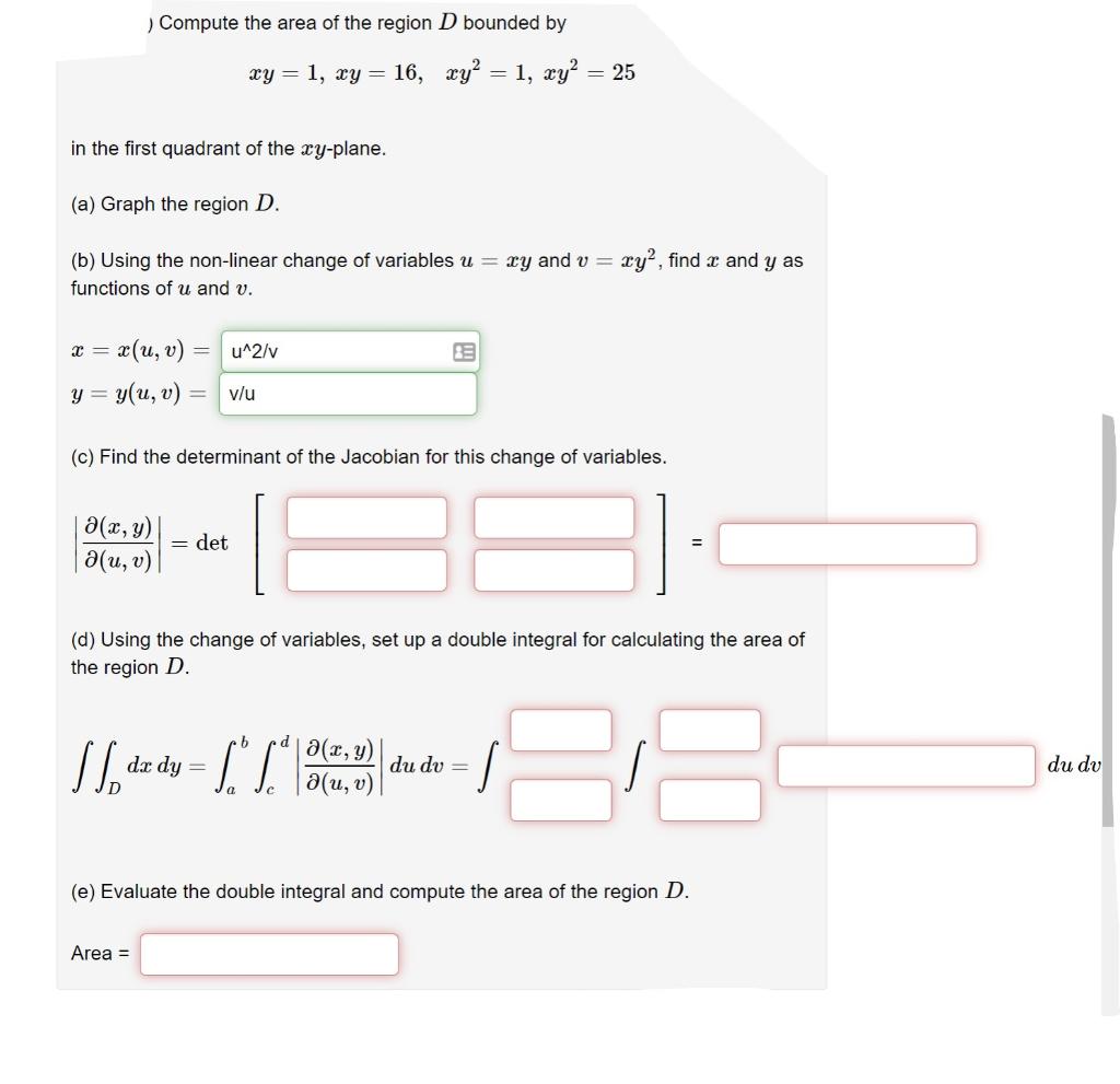 Solved ) Compute the area of the region D bounded by xy = 1, | Chegg.com