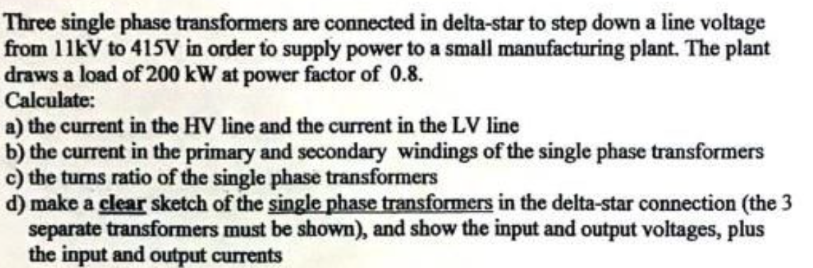 Solved Three single phase transformers are connected in | Chegg.com
