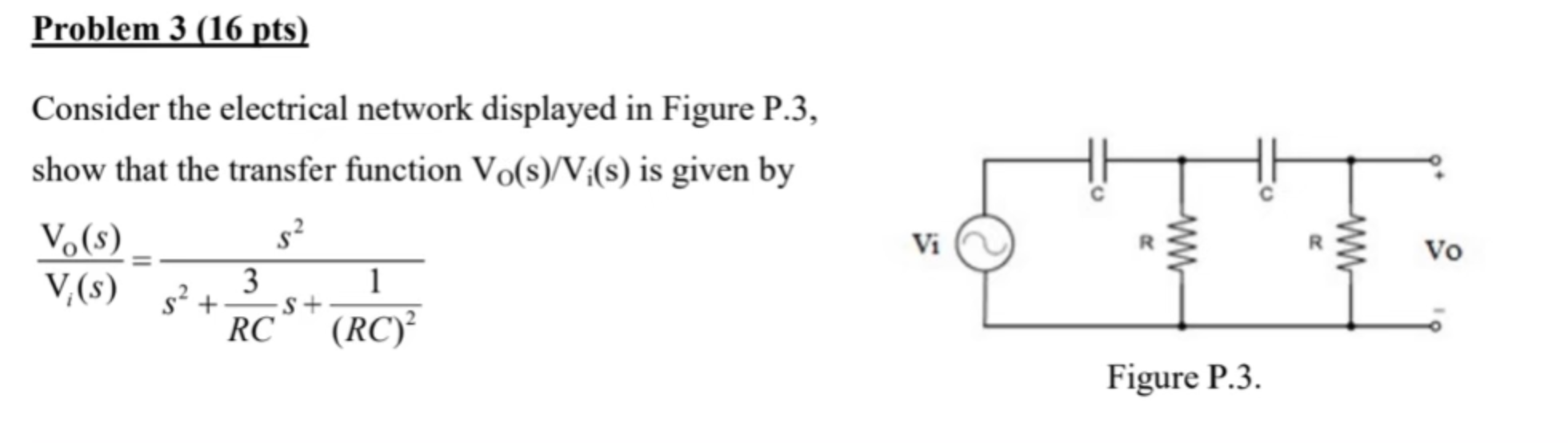 Solved Problem 3 (16 pts) Consider the electrical network | Chegg.com