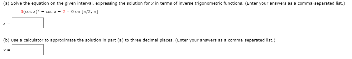 Solved (a) Solve the equation on the given interval, | Chegg.com