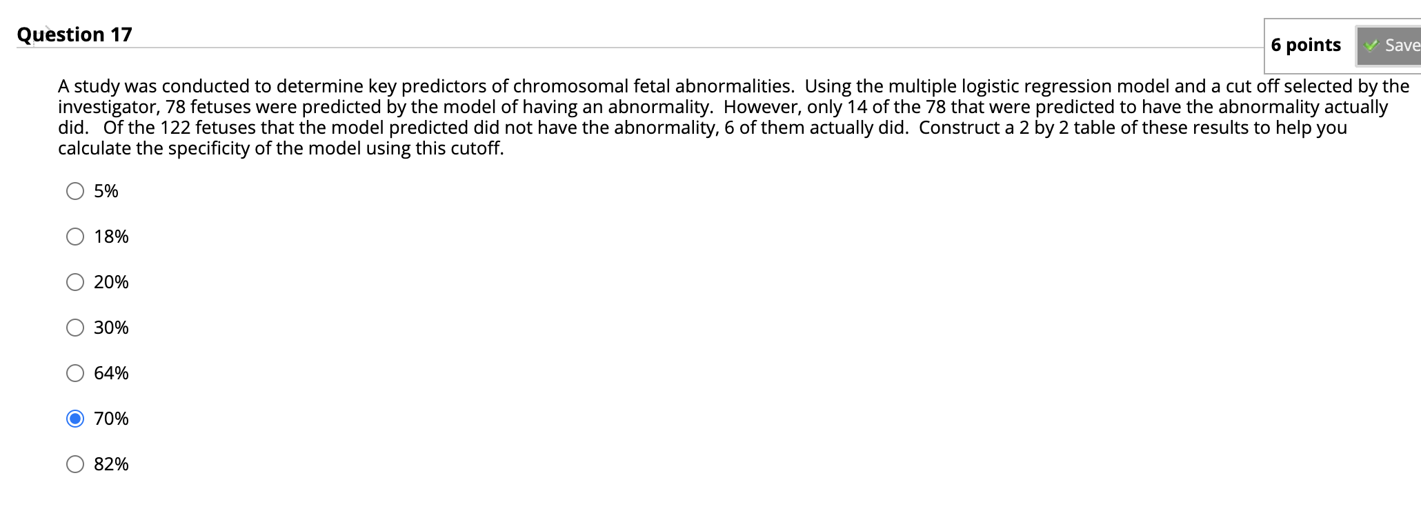 Solved Question 17 6 points Save A study was conducted to | Chegg.com