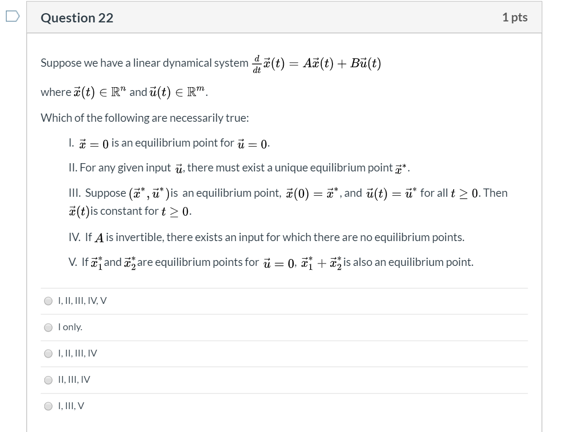 Solved Suppose We Have A Linear Dynamical System D D T X Chegg Com