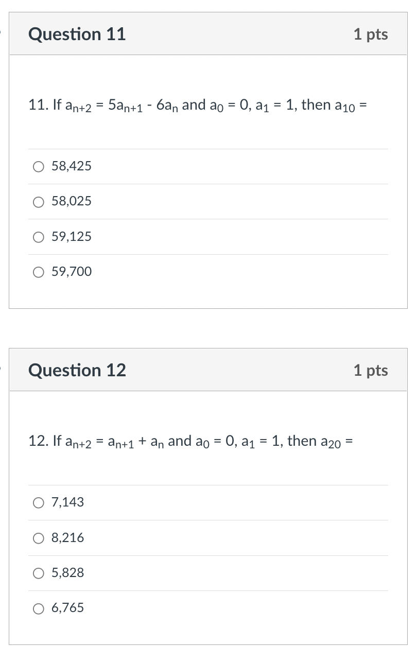 Solved Question 11 1 pts 11. If an+2 = 5an+1 - 6an and ao = | Chegg.com
