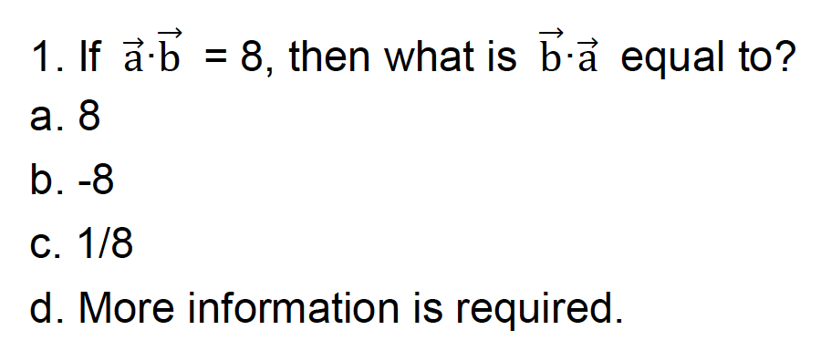 Solved 1. If A B = 8, Then What Is Bā Equal To? 8 = A. 8 B. | Chegg.com