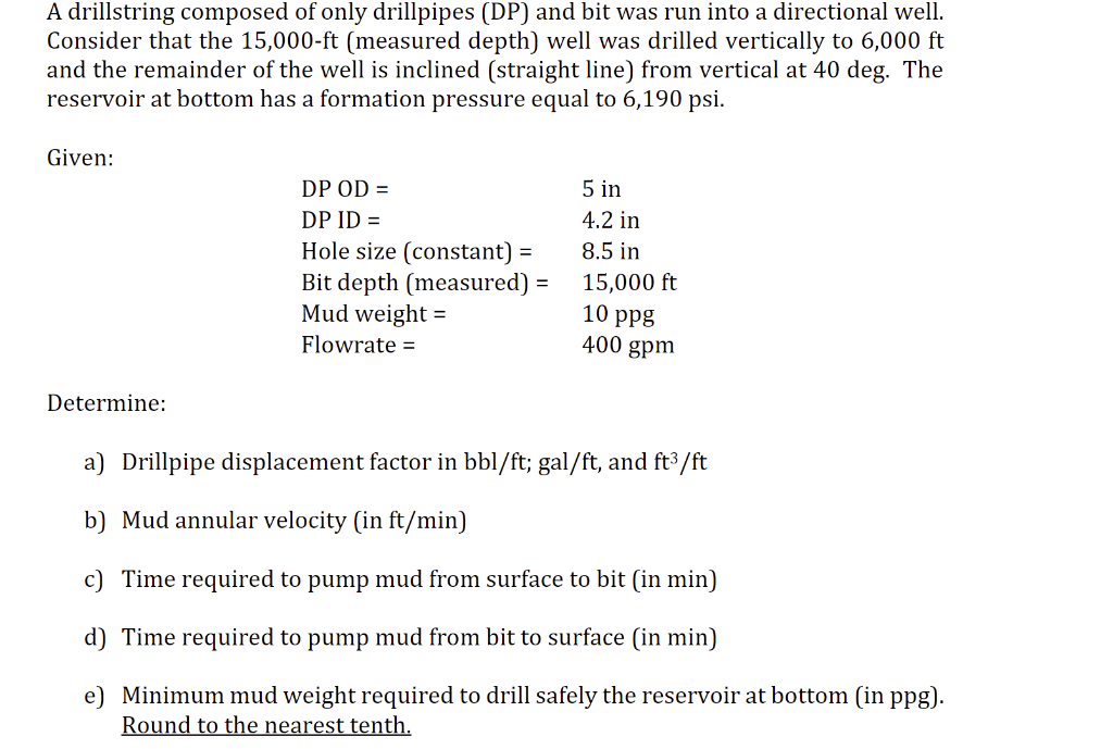 Solved A drillstring composed of only drillpipes (DP) and | Chegg.com