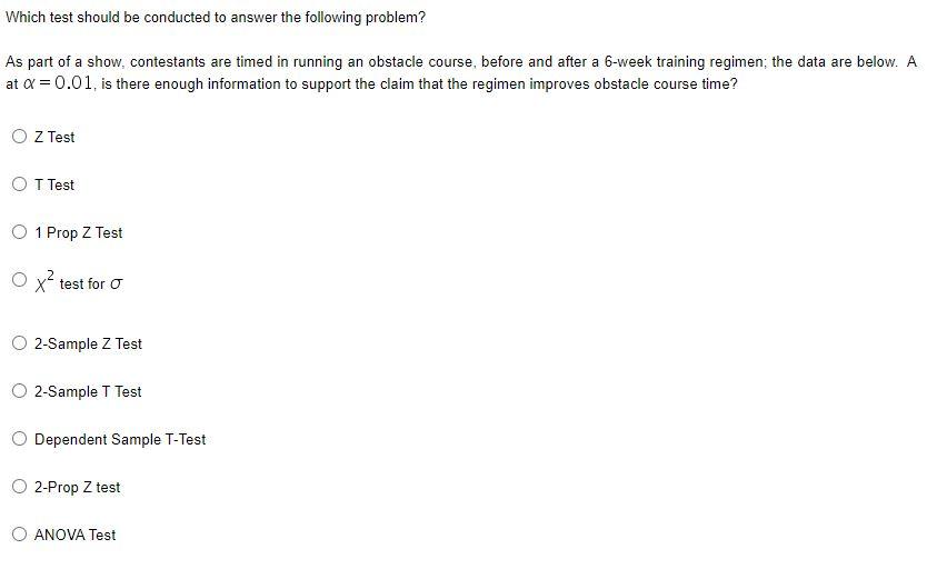 Solved Which test should be conducted to answer the | Chegg.com