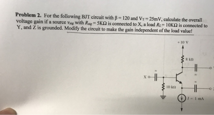 Solved Problem 2. For the following BJT circuit with β = 120 | Chegg.com