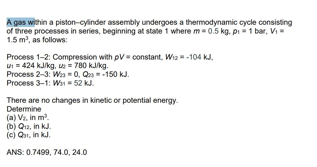 Solved A gas within a pistoncylinder assembly undergoes a