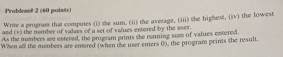 Solved Problem# 2 (60 points) Write a program that computes | Chegg.com