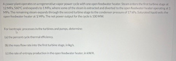 Solved A Power Plant Operates On A Regenerative Vapor Power | Chegg.com