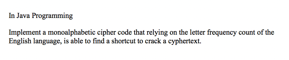 Solved In Java Programming Implement a monoalphabetic cipher | Chegg.com