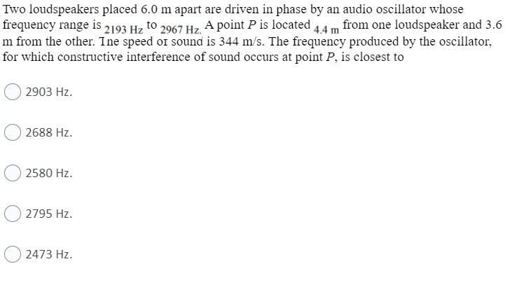 Solved Two Loudspeakers Placed 6.0 M Apart Are Driven In | Chegg.com