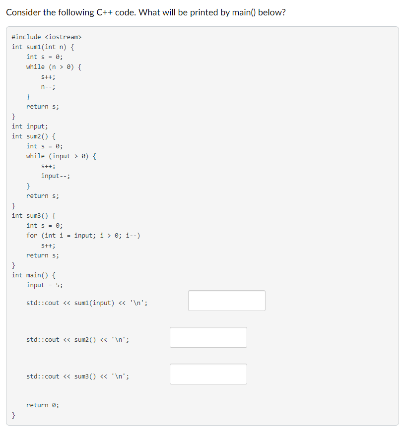 Solved Consider the following C++ code. What will be printed | Chegg.com