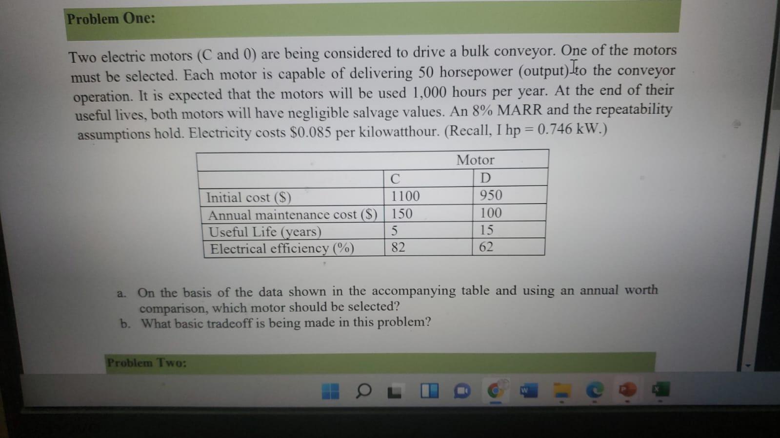 Solved Problem One: Two Electric Motors (C And 0) Are Being | Chegg.com