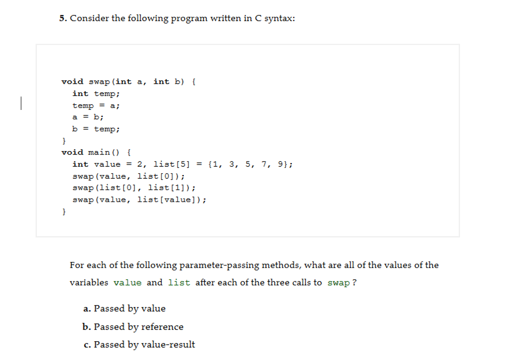 Solved 5. Consider the following program written in C | Chegg.com