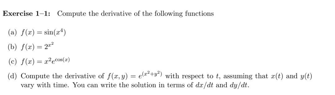 Solved Exercise 1-1: Compute the derivative of the following | Chegg.com