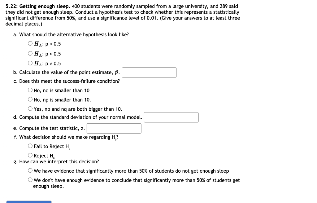 Solved 5.22: Getting enough sleep. 400 students were