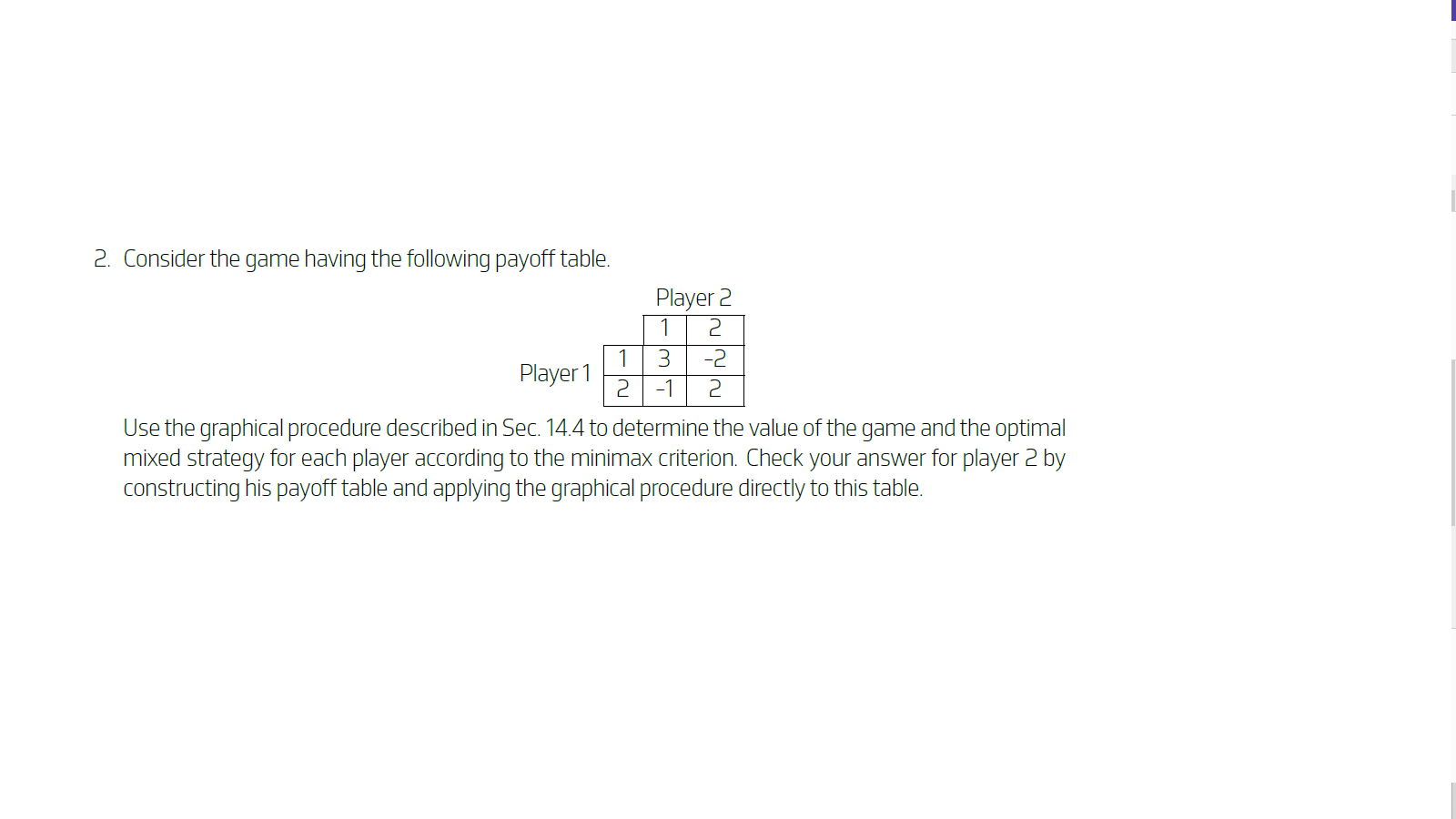 Solved 2. Consider the game having the following payoff | Chegg.com
