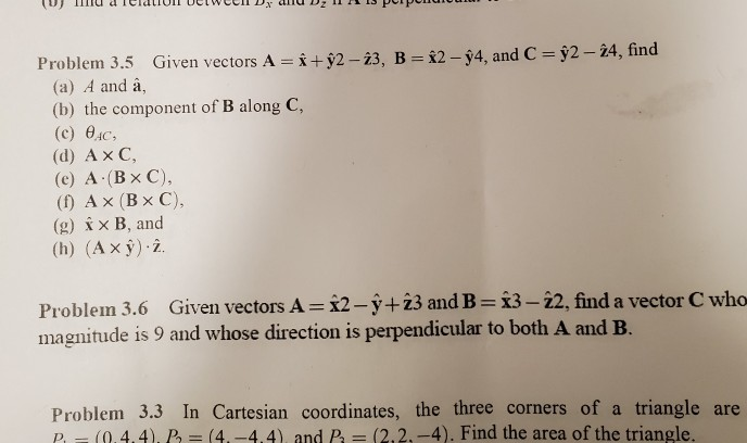 Solved Problem 3 5 Given Vectors A X ŷ2 23 B X2 Chegg Com