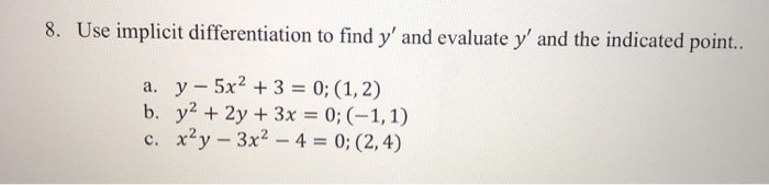 Solved 8. Use implicit differentiation to find y' and | Chegg.com