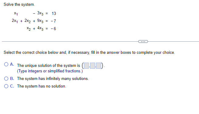 Solved Solve The System X1 3x3 13 2x₁ 2x₂ 9x3 7 X2