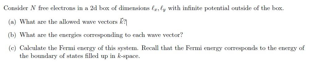Solved Consider N free electrons in a 2d box of dimensions | Chegg.com