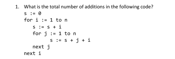 Solved S 1. What is the total number of additions in the | Chegg.com