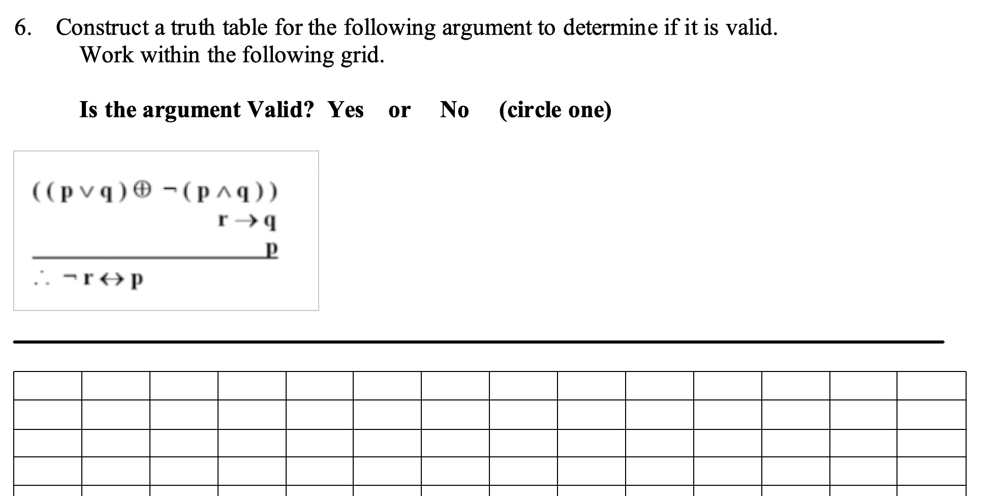 Solved 6. Construct a truth table for the following argument | Chegg.com