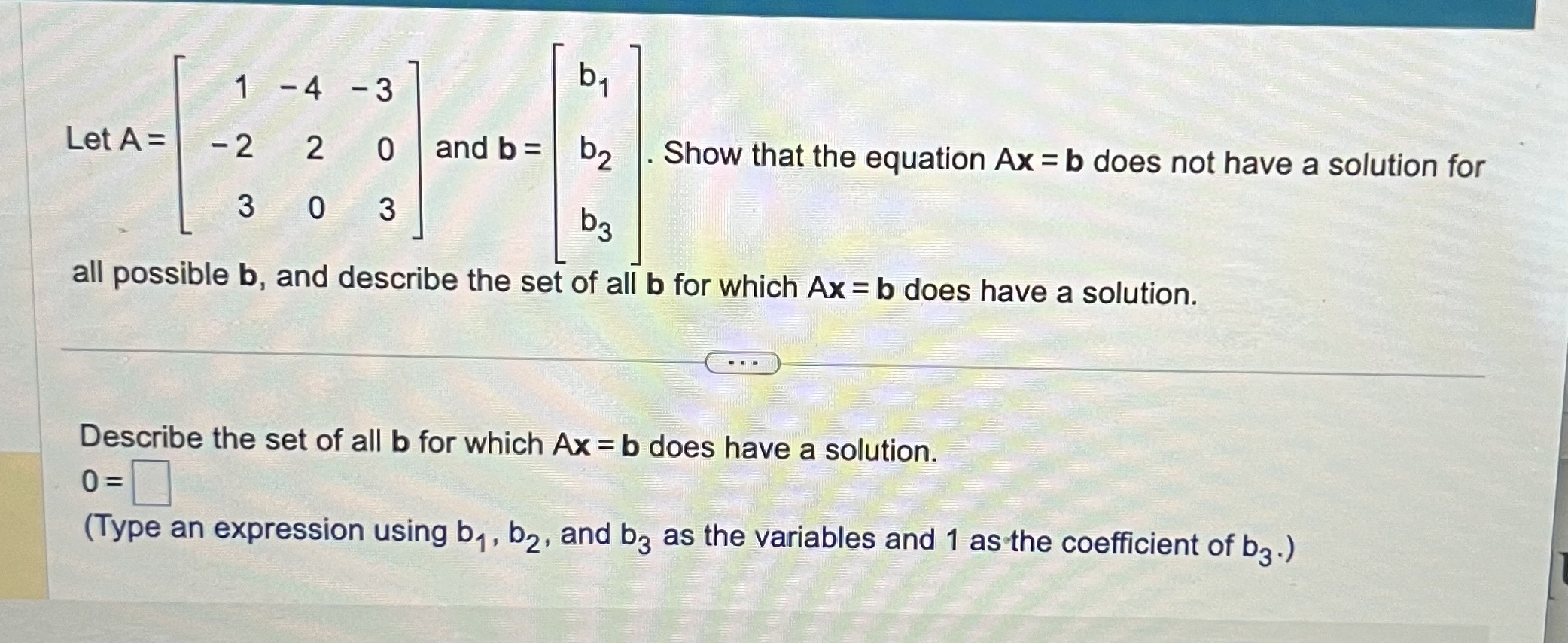 Solved Let A=[−3123−12] and b=[b1b2]. Show that the equation | Chegg.com
