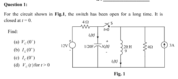 Solved Question 1: For the circuit shown in Fig.1, the | Chegg.com