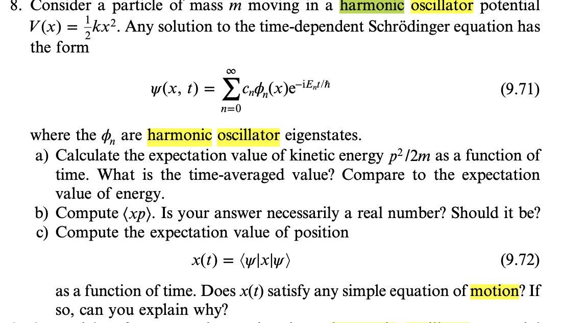 Solved Consider a particle of mass m ﻿moving in a harmonic | Chegg.com