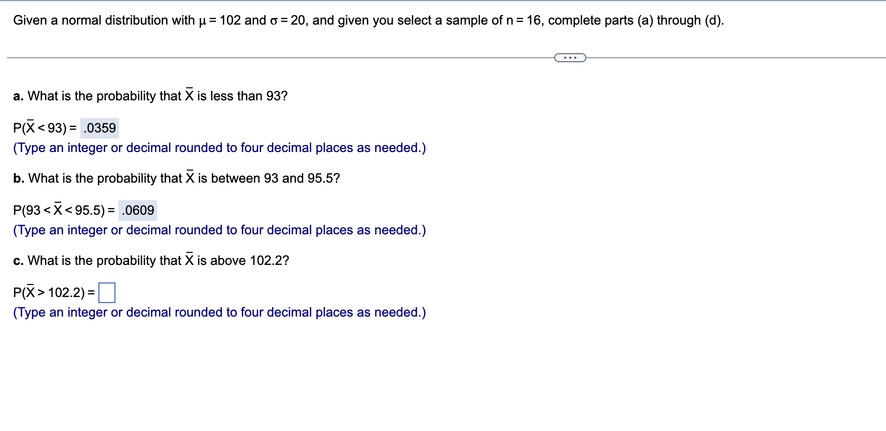 Solved Given a normal distribution with μ=102 ﻿and σ=20, | Chegg.com