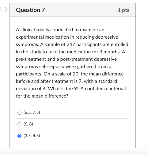 Solved Question 7 1 pts A clinical trial is conducted to | Chegg.com