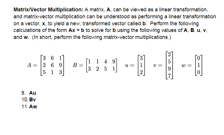 vector multiplication using matrices assignment quizlet