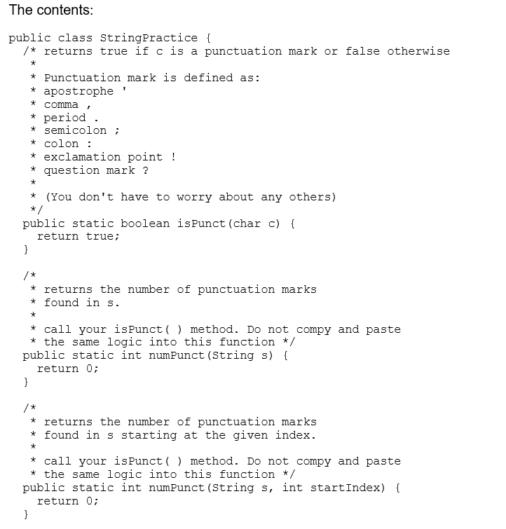 Solved The contents: public class StringPractice { /* | Chegg.com