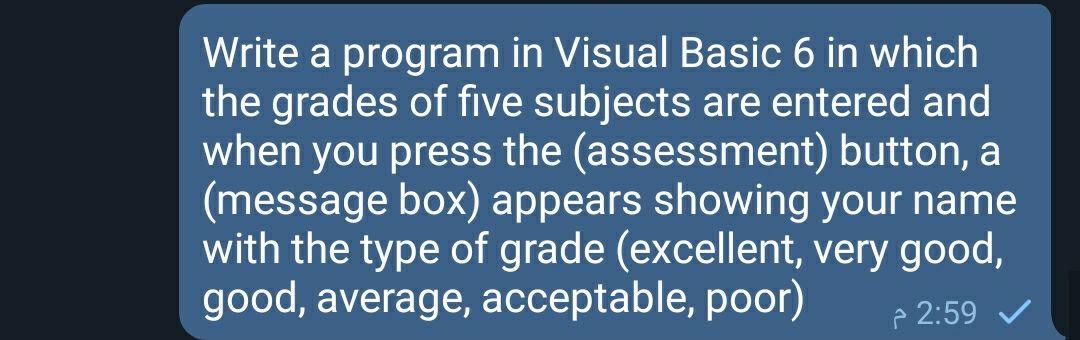 Solved Write a program in Visual Basic 6 in which the grades | Chegg.com
