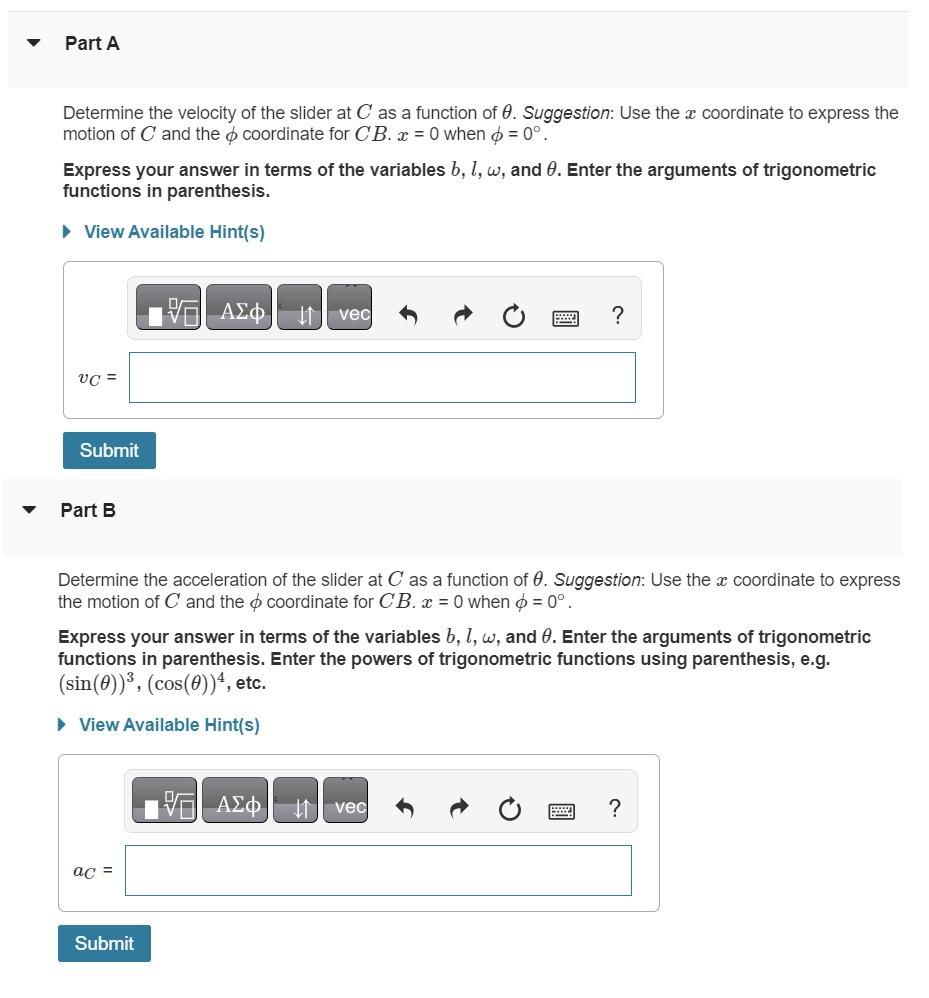 Determine the velocity of the slider at \( C \) as a function of \( \theta \). Suggestion: Use the \( x \) coordinate to expr