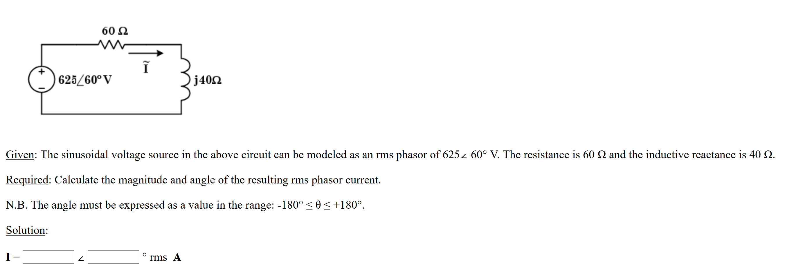 Solved 6012 625/60ºV j4022 Given: The sinusoidal voltage | Chegg.com
