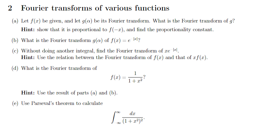 Solved 2 Fourier transforms of various functions = (a) Let | Chegg.com
